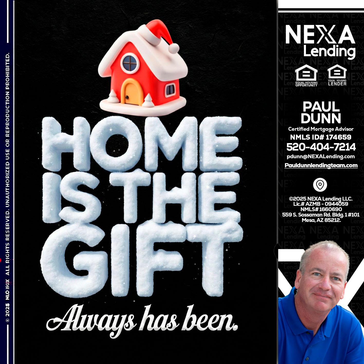 home is the gift - Paul Dunn -Certified Mortgage Advisor