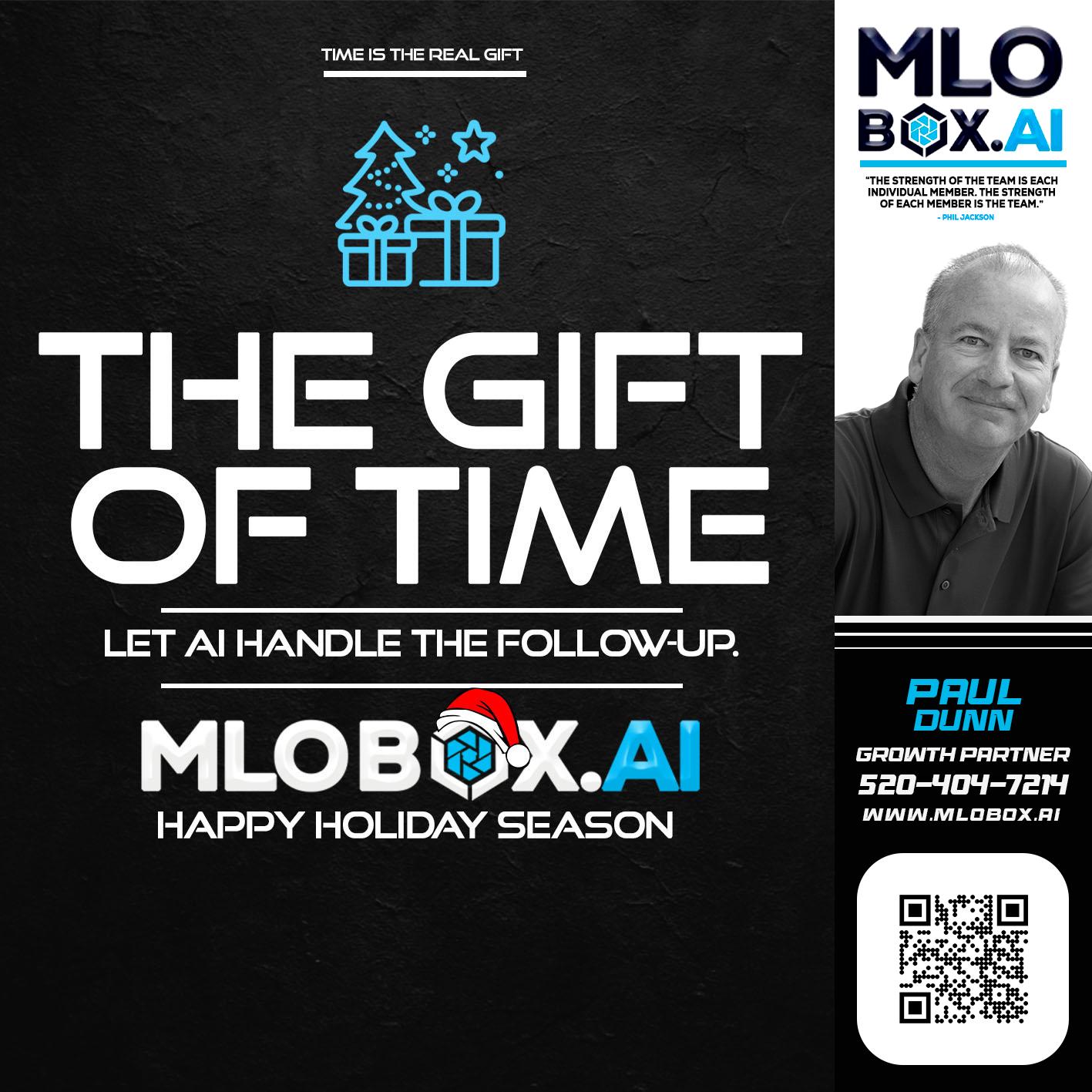 THE GIFT OF TIME - Paul Dunn -Certified Mortgage Advisor