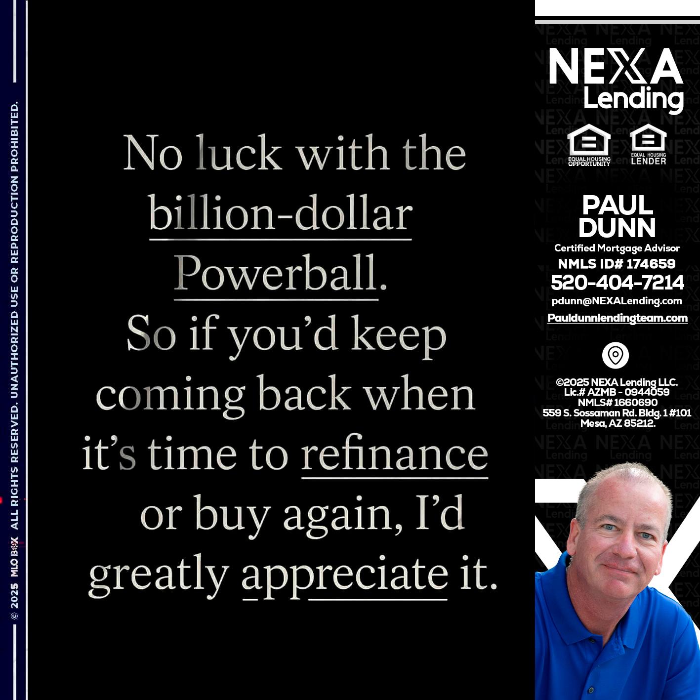 NO LUCK WITH - Paul Dunn -Certified Mortgage Advisor