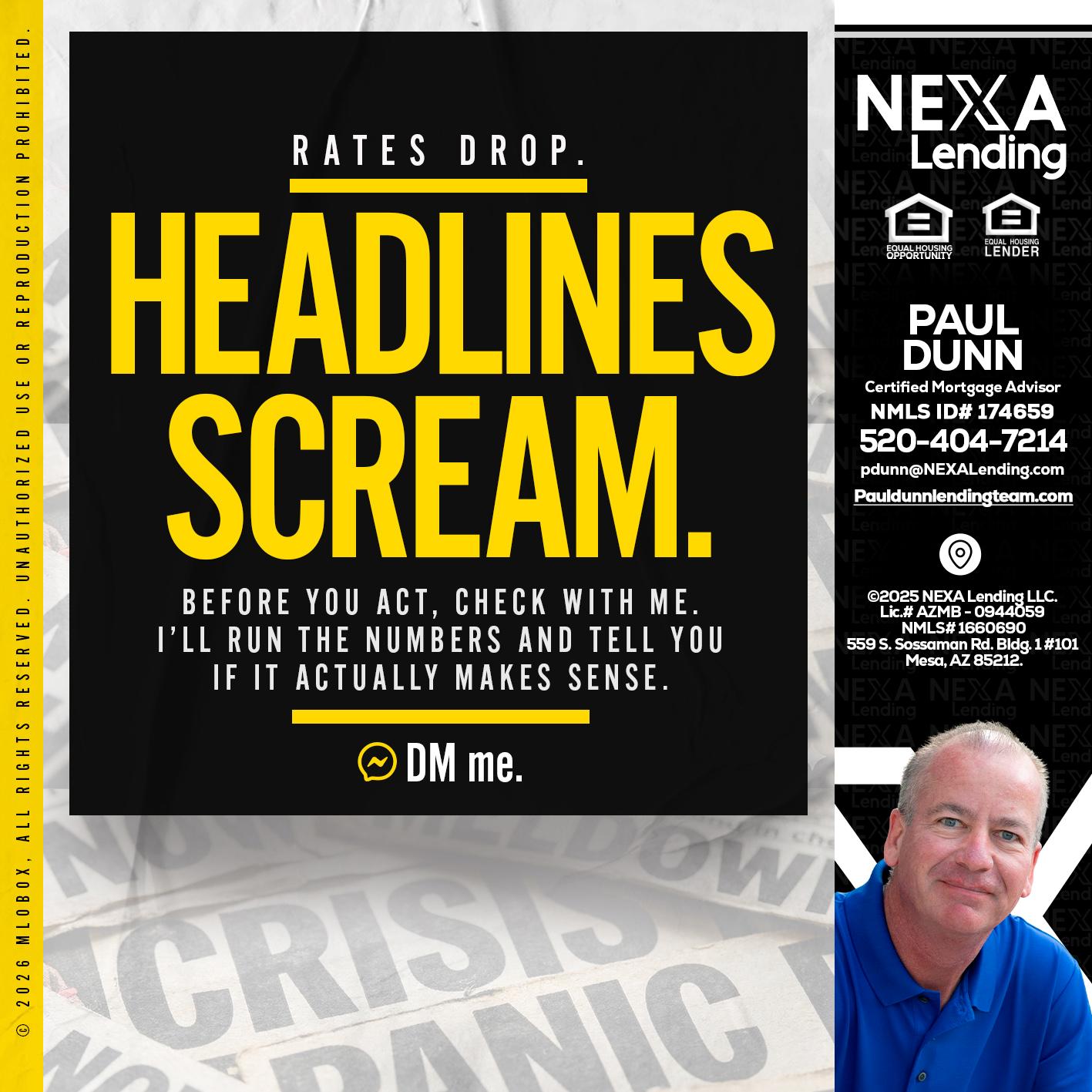 HEADLINES SCREAM - Paul Dunn -Certified Mortgage Advisor