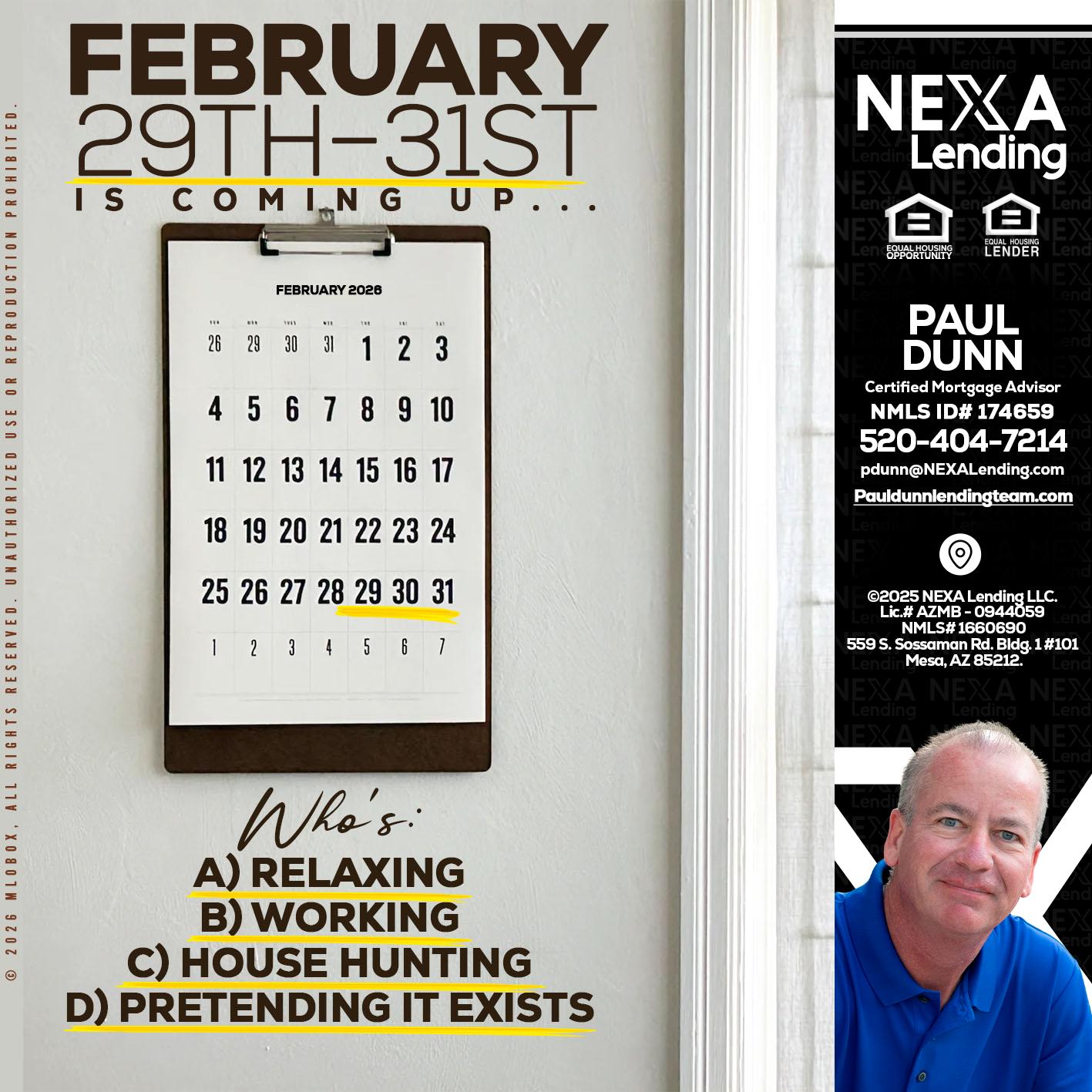FEBRUARY 29-31 - Paul Dunn -Certified Mortgage Advisor
