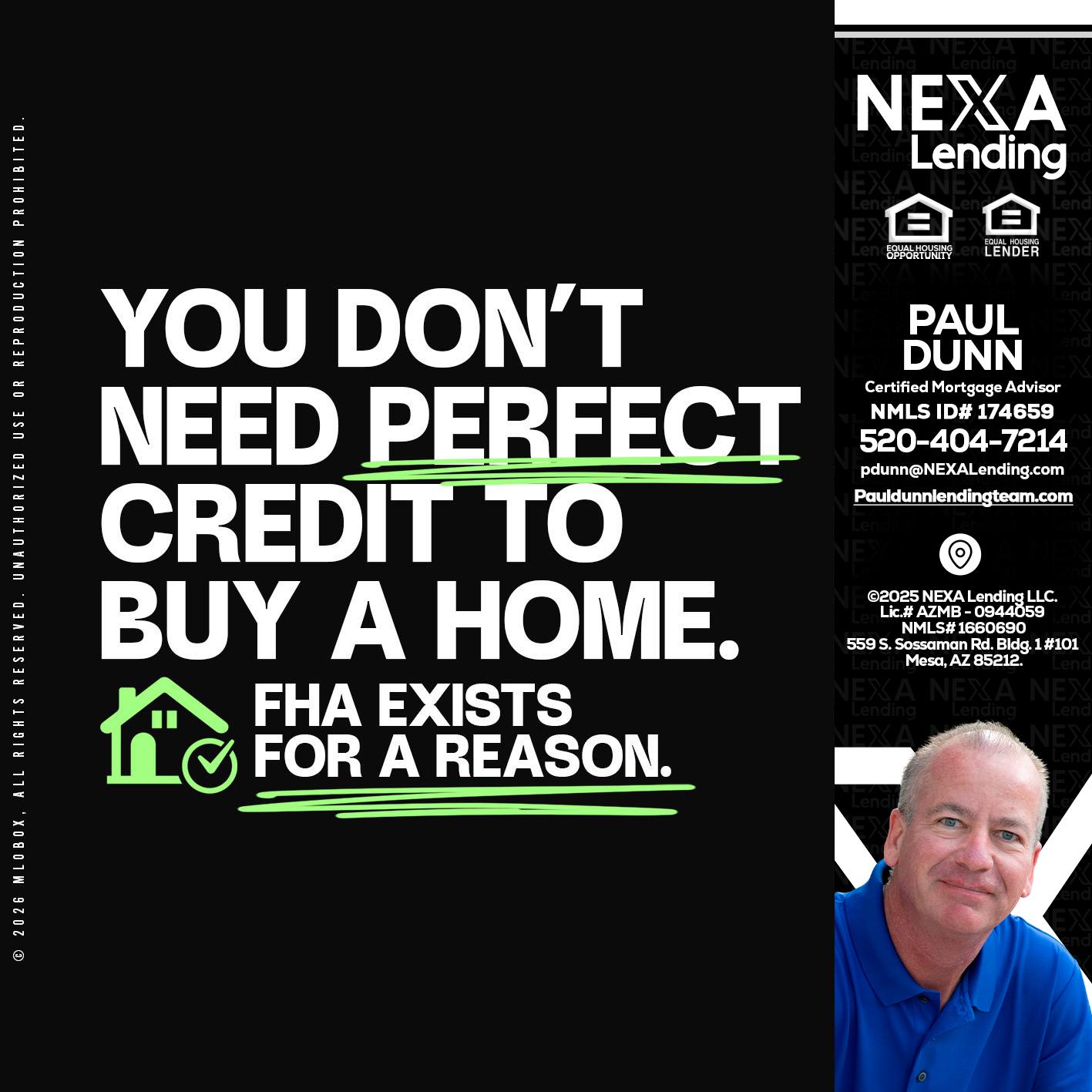 you don't need - Paul Dunn -Certified Mortgage Advisor