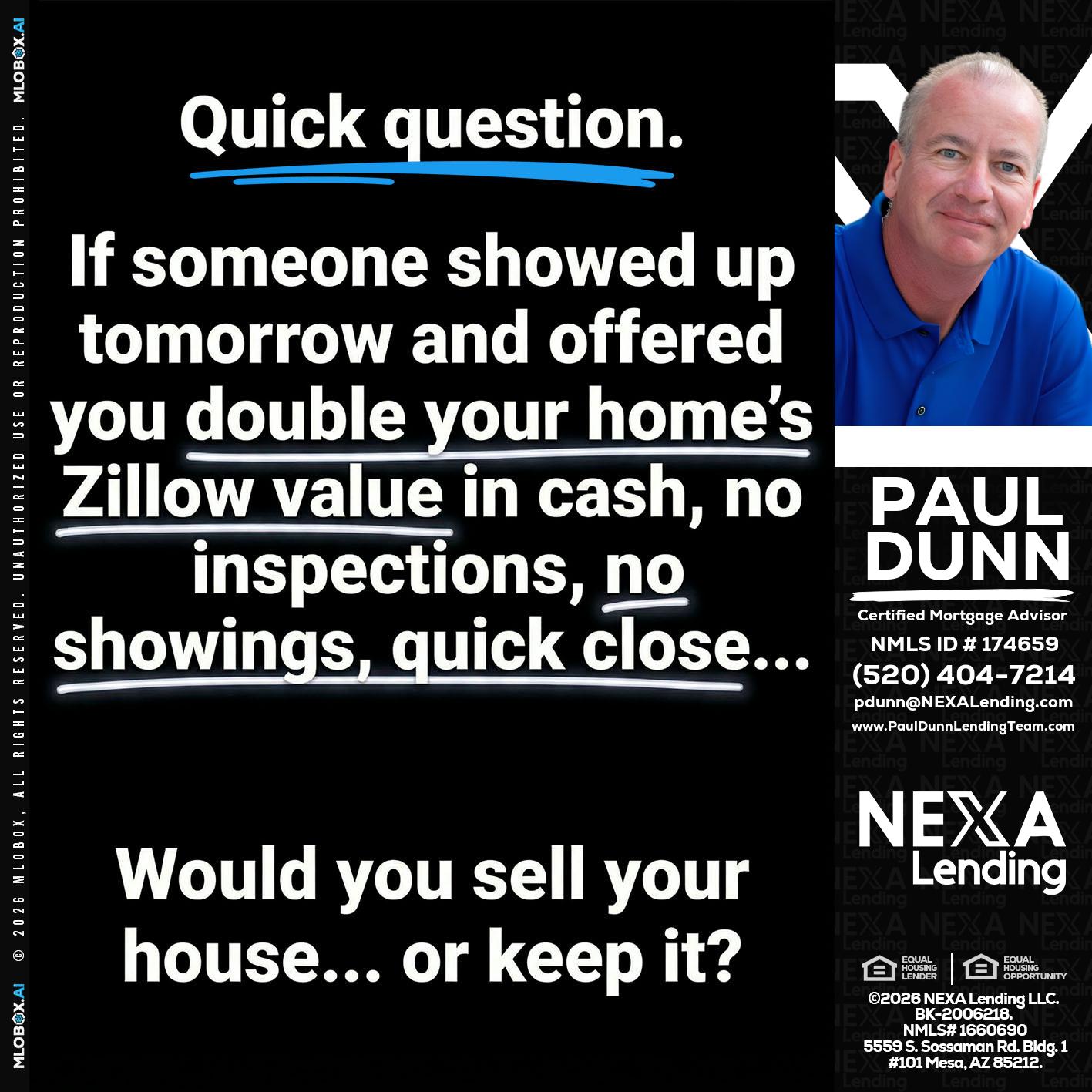 QUICK QUESTION - Paul Dunn -Certified Mortgage Advisor