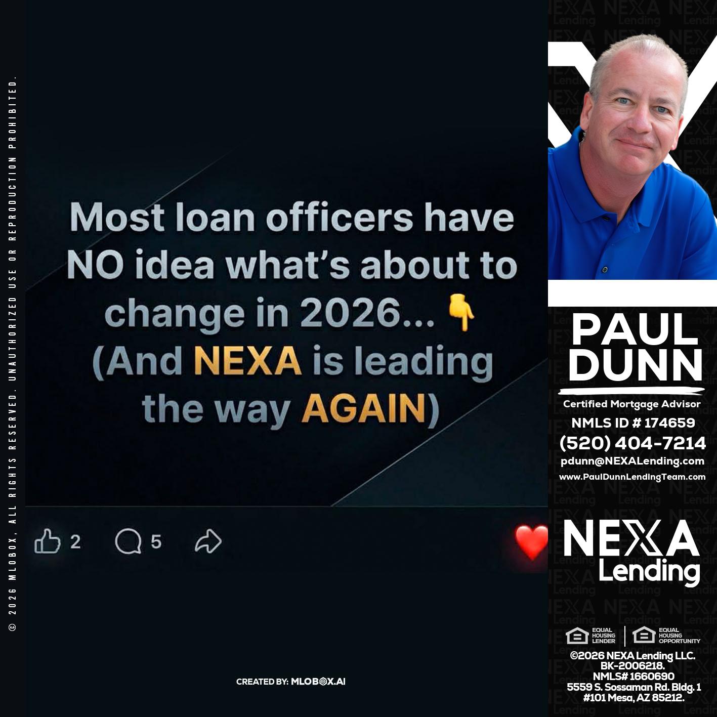 most loan officers - Paul Dunn -Certified Mortgage Advisor