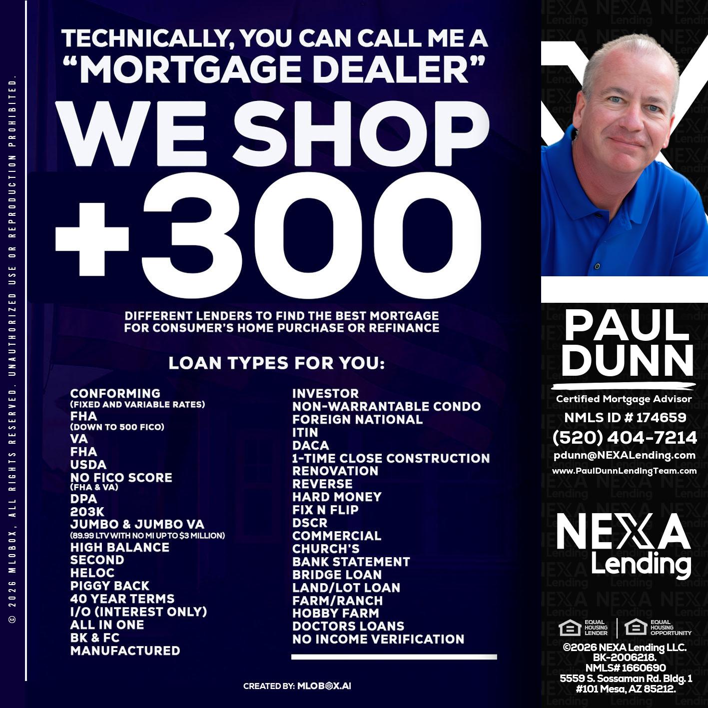300+ LENDERS - Paul Dunn -Certified Mortgage Advisor