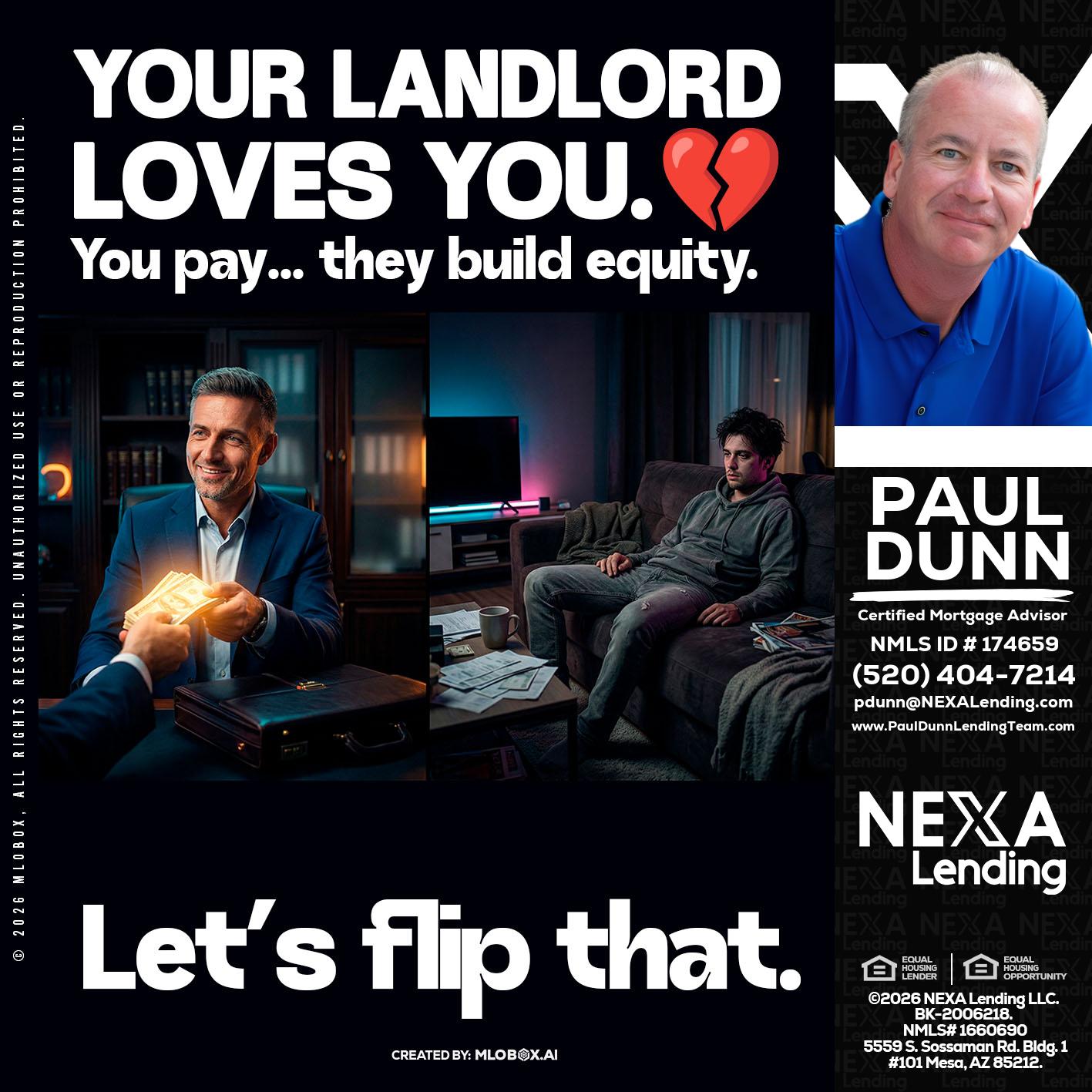 your landlord - Paul Dunn -Certified Mortgage Advisor