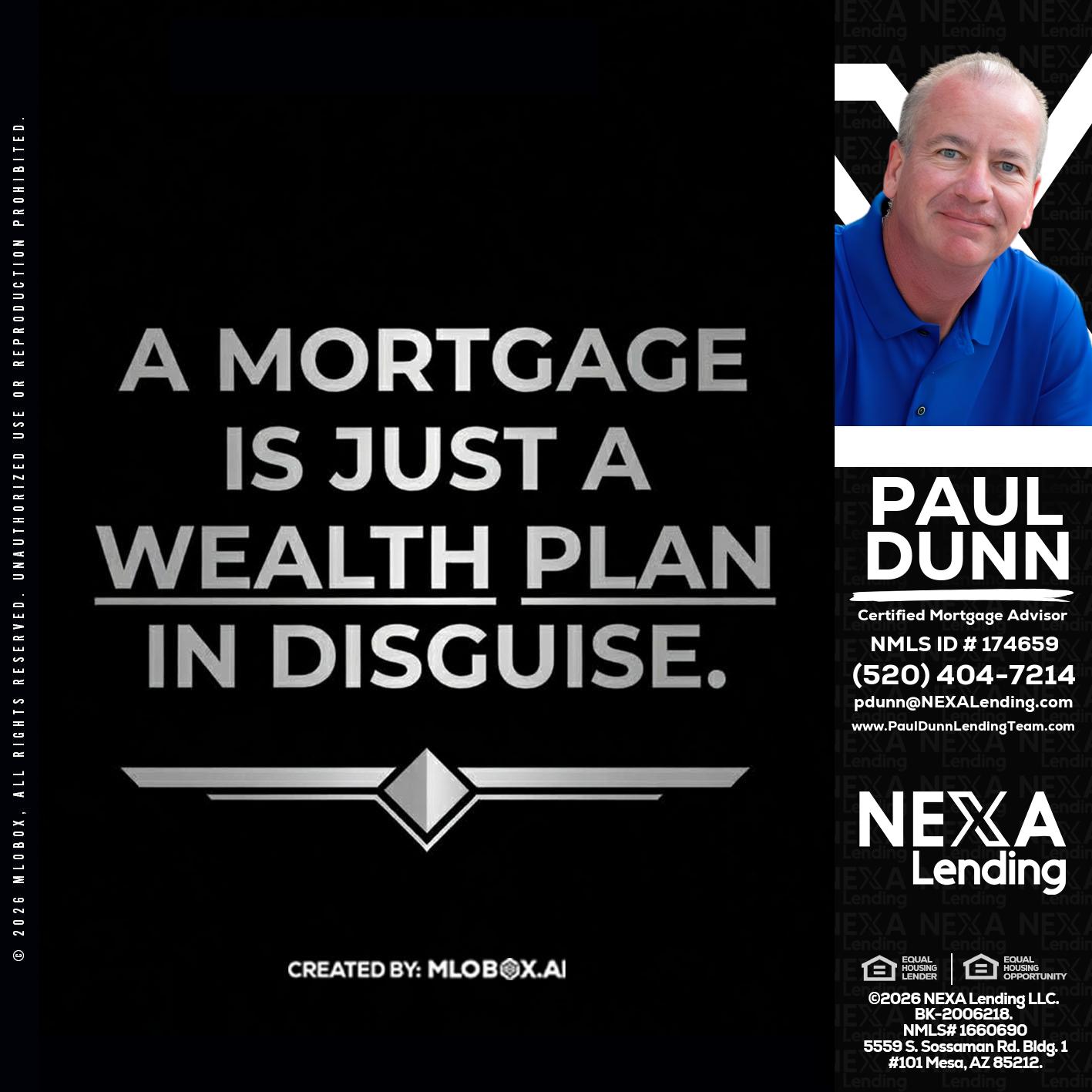 a mortgage is just - Paul Dunn -Certified Mortgage Advisor