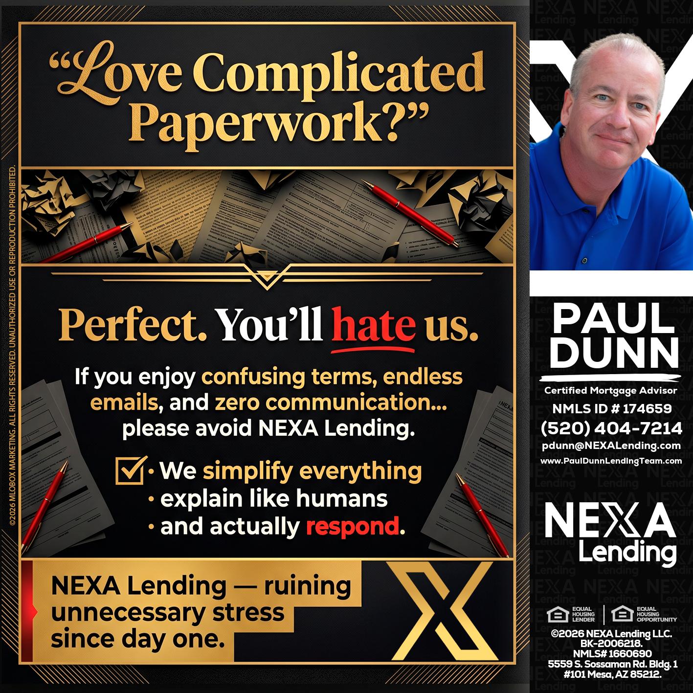 YOU WILL HATE US! - Paul Dunn -Certified Mortgage Advisor