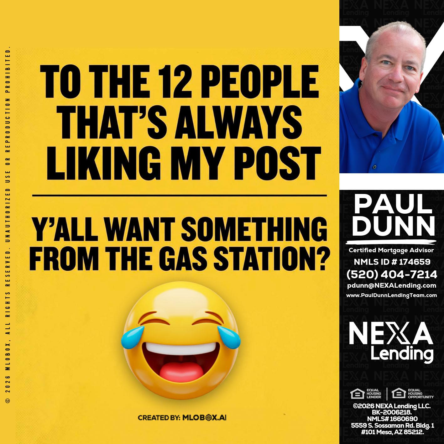 TO THE 12 PEOPLE - Paul Dunn -Certified Mortgage Advisor