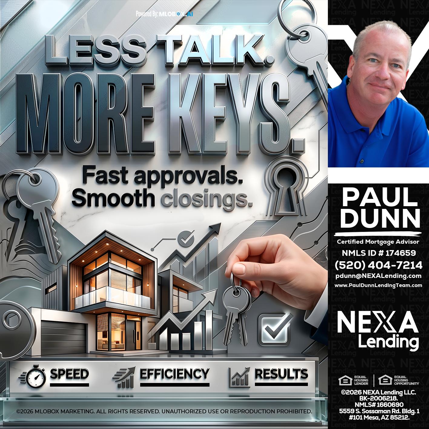 LESS TALK, MORE KEYS! - Paul Dunn -Certified Mortgage Advisor