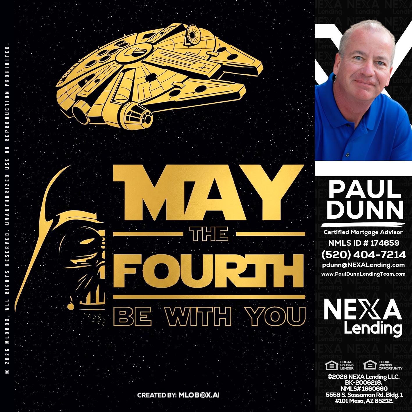 MAY THE FOURTH - Paul Dunn -Certified Mortgage Advisor