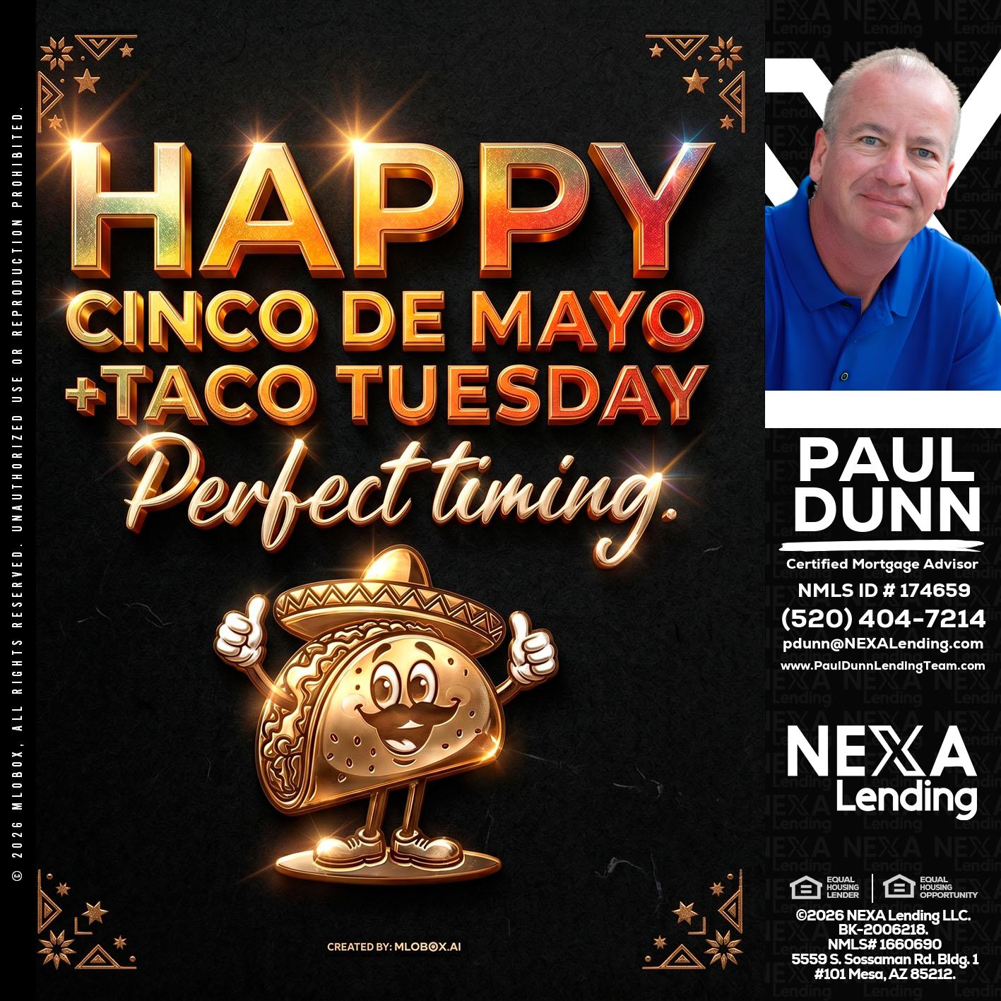 happy 5 de mayo - Paul Dunn -Certified Mortgage Advisor