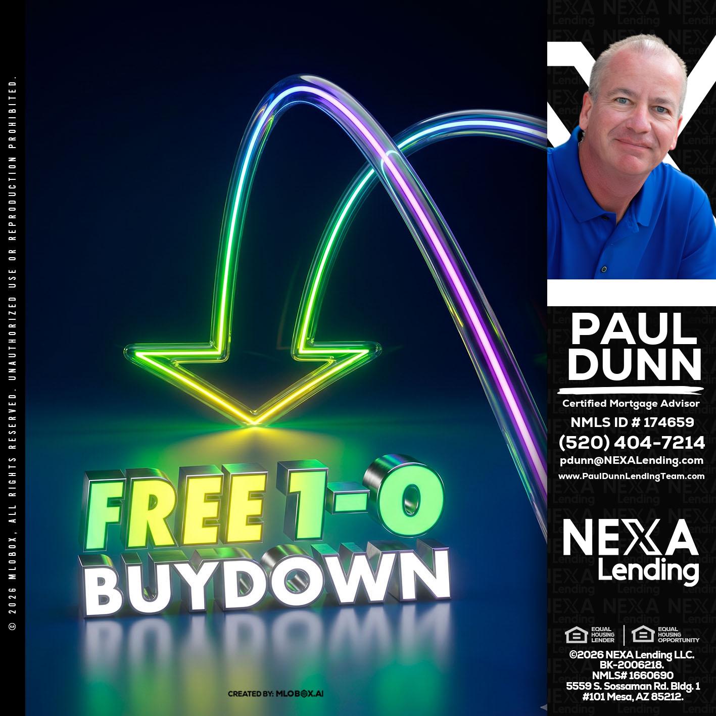 FREE 1-0 BUYDOWN - Paul Dunn -Certified Mortgage Advisor