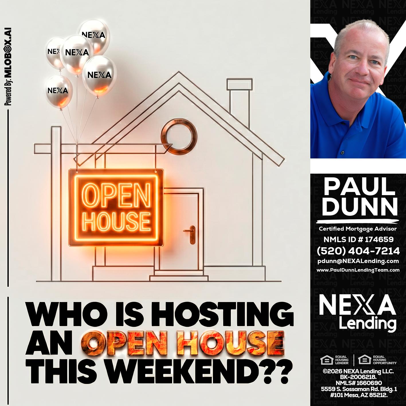 OPEN HOUSES - Paul Dunn -Certified Mortgage Advisor